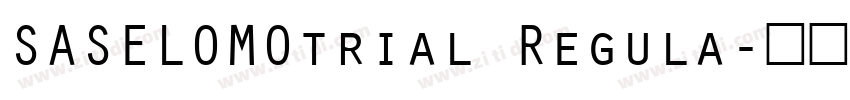 SASELOMOtrial Regula字体转换